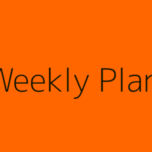 Weekly Plan